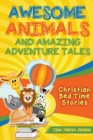 Image for Awesome Animals and Amazing Adventure Tales