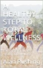 Image for Healthy Step To Wellness