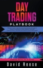 Image for Day Trading : Veteran&#39;s Guide to the Best Advanced Intraday Strategies &amp; Setups for Profiting on Stocks, Options, Forex, and Cryptocurrencies