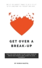Image for Get Over a Break-Up