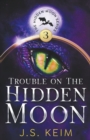 Image for Trouble on the Hidden Moon