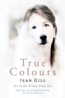Image for True Colours: Box Set of Six Books: Inspirational, Entertaining and Moving True Stories and Poems