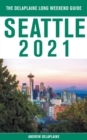 Image for Seattle - The Delaplaine 2021 Long Weekend Guide