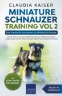 Image for Miniature Schnauzer Training Vol 2 - Dog Training for Your Grown-up Miniature Schnauzer