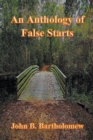 Image for An Anthology of False Starts