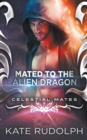 Image for Mated to the Alien Dragon