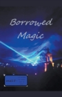 Image for Borrowed Magic