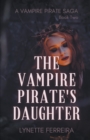 Image for The Vampire Pirate&#39;s Daughter