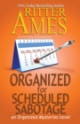 Image for Organized for Scheduled Sabotage
