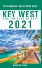 Image for Key West &amp; The Florida Keys - The Delaplaine 2021 Long Weekend Guide