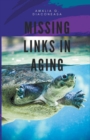 Image for Missing Links in Aging