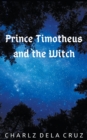 Image for Prince Timotheus and the Witch