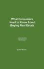Image for What Consumers Need to Know About Buying Real Estate