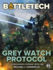 Image for BattleTech: Grey Watch Protocol (The Highlander Covenant, Book One)