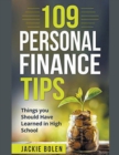 Image for 109 Personal Finance Tips : Things you Should have Learned in High School