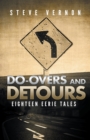 Image for Do-Overs And Detours : Eighteen Eerie Tales