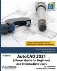 Image for AutoCAD 2021 : A Power Guide for Beginners and Intermediate Users