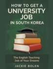 Image for How to Get a University Job in South Korea