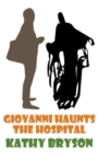 Image for Giovanni Haunts The Hospital