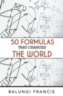Image for Fifty Formulas that Changed the World