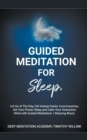 Image for Guided Meditation for Sleep : Let Go of The Day, Fall Asleep Faster, Cure Insomnia, Get Your Power Sleep and Calm Your Overactive Mind with Guided Meditation + Relaxing Music