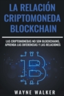 Image for La Relacion Criptomoneda-Blockchain