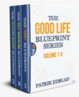 Image for Good Life Blueprint Series: Volume 1-3