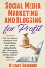 Image for Social Media Marketing and Blogging for Profit