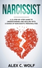 Image for Narcissist : A 21 Step-By-Step Guide To Understanding And Dealing With A Range Of Narcissistic Personalities