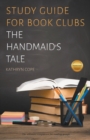Image for Study Guide for Book Clubs : The Handmaid&#39;s Tale