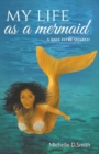 Image for My Life As A Mermaid - A Tale to be Shared
