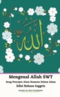 Image for Mengenal Allah SWT Sang Pencipta Alam Semesta Dalam Islam Edisi Bahasa Inggris