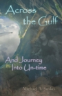 Image for Across the Gulf and Journey Into Un-Time