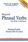 Image for Beyond Phrasal Verbs for ESL Learners