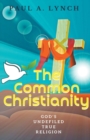 Image for The Common Christianity