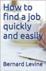Image for How to Find a Job Quickly and Easily