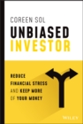 Image for Unbiased investor: reduce financial stress and keep more of your money