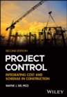 Image for Project control  : integrating cost and schedule in construction