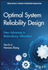 Image for Optimal System Reliability Design: New Advances in  Redundancy Allocation