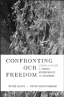 Image for Confronting our freedom  : leading a culture of chosen accountability and belonging