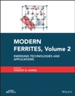 Image for Modern ferritesVolume 2,: Emerging technologies and applications