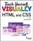 Image for Teach yourself visually HTML and CSS  : the fast and easy way to learn