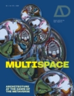 Image for Multispace  : architecture at the dawn of the metaverse