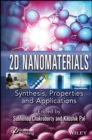 Image for 2D Nanomaterials : Synthesis, Properties, and Applications: Synthesis, Properties, and Applications