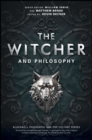 Image for The Witcher and Philosophy