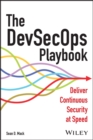 Image for The DevSecOps playbook  : deliver continuous security at speed