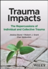 Image for Trauma impacts  : the repercussions of individual and collective trauma