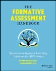 Image for The formative assessment handbook  : resources to improve learning outcomes for all students