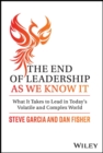 Image for End of Leadership as We Know It: What It Takes to Lead in Today&#39;s Volatile and Complex World