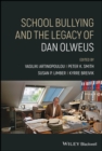 Image for School Bullying and The Legacy of Dan Olweus
